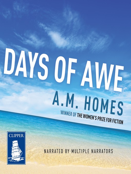 Title details for Days of Awe by A.M. Homes - Available